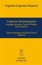 Dirven, Dirven, Rene Dirven, René Dirven, Gitt Kristiansen, Gitte Kristiansen - Cognitive Sociolinguistics