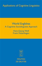 Frank Polzenhagen, Hans-Geor Wolf, Hans-Georg Wolf - World Englishes