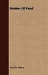 Anatole France - Mother of Pearl