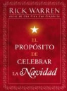 Rick Warren - El Proposito de Celebrar la Navidad / The Purpose of Christmas