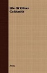Anon, Anon. - Life of Oliver Goldsmith