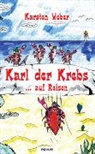 Karsten Weber - Karl der Krebs ... auf Reisen