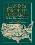 E. Wade Hone - Land and Property Research