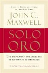 John C. Maxwell - Solo oro/ Go for Gold