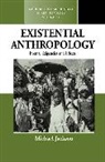 Michael Jackson, Regina Jackson Schulte, Michael Jackson, Regina Schulte - Existential Anthropology