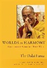 Dalai Lama, His Holiness the Dalai Lama - Worlds in Harmony