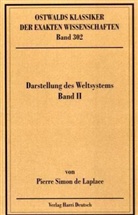 Pierre S. Laplace, Pierre Simon De Laplace, Manfred Jacobi, Franz Kerschbaum - Ostwalds Klassiker der exakten Wissenschaften - Bd. 302: Darstellung des Weltsystems. Bd.2
