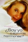 Patricia Michalka, Margaret Smith - ¿Soy yo o son mis hormonas?