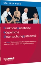 Kuhn, Walter Kuhn, Spalle, Michae Spallek, Michael Spallek - Funktionsorientierte körperliche Untersuchungssystematik