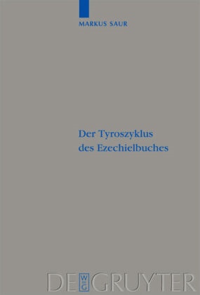 Markus Saur - Der Tyroszyklus des Ezechielbuches