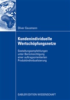 Oliver Gausmann - Kundenindividuelle Wertschöpfungsnetze