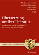 Martin Harbsmeier, Martin S. Harbsmeier, Josefin Kitzbichler, Josefine Kitzbichler, Katja Lubitz, Katja Lubitz u a... - Übersetzung antiker Literatur