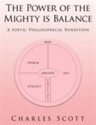Charles Scott - The Power of the Mighty is Balance