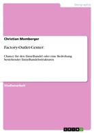 Christian Momberger - Factory-Outlet-Center:
