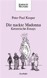 Peter P Kaspar, Peter Paul Kaspar - Die nackte Madonna