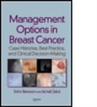 John Benson, John (Addenbrokes Hospital Benson, John Jatoi Benson, John R. Benson, BENSON JOHN JATOI ISMAIL, Ismail Jatoi... - Management Options in Breast Cancer