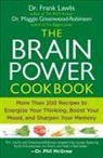 Maggie Greenwood-Robinson, Frank Lawlis, Frank/ Greenwood-Robinson Lawlis, G. Frank Lawlis - The Brain Power Cookbook