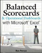PERSON, Ron Person - Balanced Scorecards and Operational Dashboards With Microsoft Excel