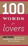 Editors of the American Heritage Di, Not Available (NA), Editors American Heritage Dictionaries, American Heritage Dictionary, Editors of the American Heritage Diction, Editors of the American Heritage Dictionaries - 100 Words For Lovers