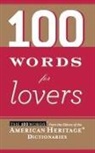 Editors of the American Heritage Di, Not Available (NA), Editors American Heritage Dictionaries, American Heritage Dictionary, Editors of the American Heritage Diction, Editors of the American Heritage Dictionaries - 100 Words For Lovers