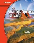 McGraw Hill, Mcgraw-Hill, McGraw-Hill Education, Mcgraw-Hill - Glencoe Iscience Modules: Earth Iscience, the Changing Surface of Earth, Student Edition