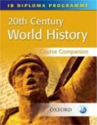 Martin Cannon, Richard Jones-Nerzic, David Keys, Alexis Mamaux, Michael Miller, Rodgers... - IB History Course Companion