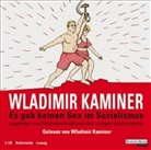 Wladimir Kaminer - Es gab keinen Sex im Sozialismus, Audio-CDs (Hörbuch)