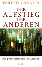 Fareed Zakaria - Der Aufstieg der Anderen