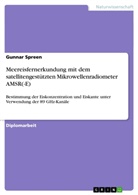 Gunnar Spreen - Meereisfernerkundung mit dem satellitengestützten Mikrowellenradiometer AMSR(-E)