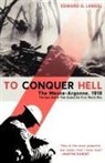 Edward G. Lengel - To Conquer Hell