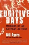 Bill Ayers, William C. Ayers, Ayers Bill - Fugitive Days