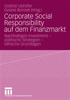 Gotlin B Ulshöfer, Gotlind B Ulshöfer, Bonnet, Bonnet, Gesine Bonnet, Gotlind Ulshöfer... - Corporate Social Responsibility auf dem Finanzmarkt