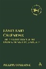 Philippe Guillaume, Claudia V. Camp, Andrew Mein - Land and Calendar