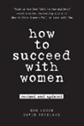 David Copeland, Ron Louis, Ron/ Copeland Louis - How to Succeed with Women