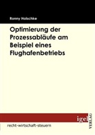Ronny Holschke - Optimierung der Prozessabläufe am Beispiel eines Flughafenbetriebs
