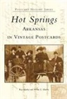 Ray Hanley, Steven G Hanley, Steven G. Hanley - Hot Springs, Arkansas in Vintage Postcards