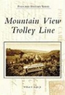 William E. Rogers, William E. Rogers Jr - Mountain View Trolley Line