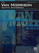Van Morrison, Van (COP) Morrison, Alfred Publishing - The Van Morrison Guitar Songbook