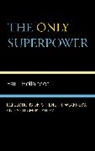 Paul Hollander, Hollander Paul - The Only Superpower