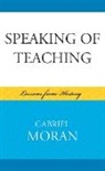 Gabriel Moran - Speaking of Teaching