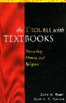 Gary Tobin, Gary A. Tobin, Gary A./ Ybarra Tobin, Dennis R. Ybarra - The Trouble With Textbooks