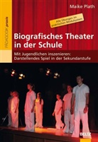 Maike Plath - Biografisches Theater in der Schule