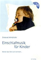 Emanuel Winklhofer - Einschlafmusik für Kinder, Audio-CD (Hörbuch)