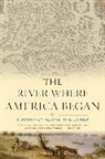 Bob Deans, Deans Bob - River Where America Began
