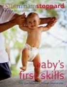 Miriam Stoppard - Baby's First Skills