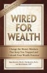 Rick Kahler, Rick Kahler Cfp, Brad Klontz, Brad Klontz Klontz, Ted Klontz, Ted Klontz Ph. D.... - Wired for Wealth