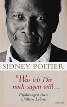 Sidney Poitier - Was ich Dir noch sagen will ...