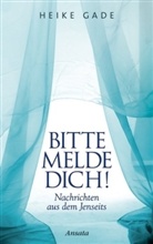 Heike Gade - Bitte melde dich!