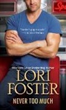 Lori Foster - Never Too Much