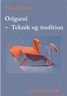 Hans Dybkjær - Origami - Teknik og tradition